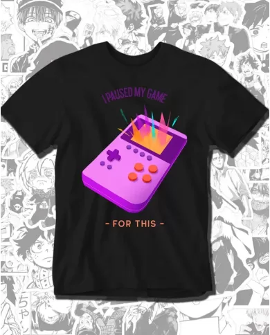 Camiseta Estampada I Paused My Game For This 🎮 Calidad Premium