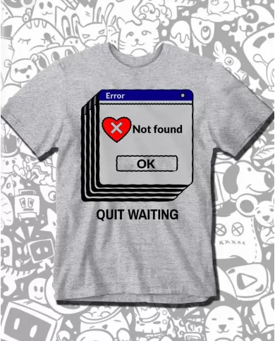 Camiseta Estampada Quit Waiting 👽 Calidad Premium