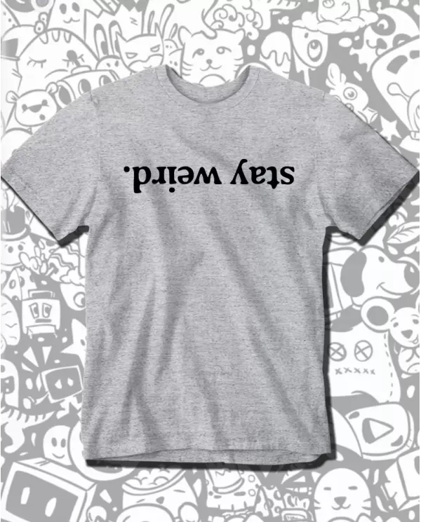 Camiseta Estampada Stay Weird 👽 Calidad Premium